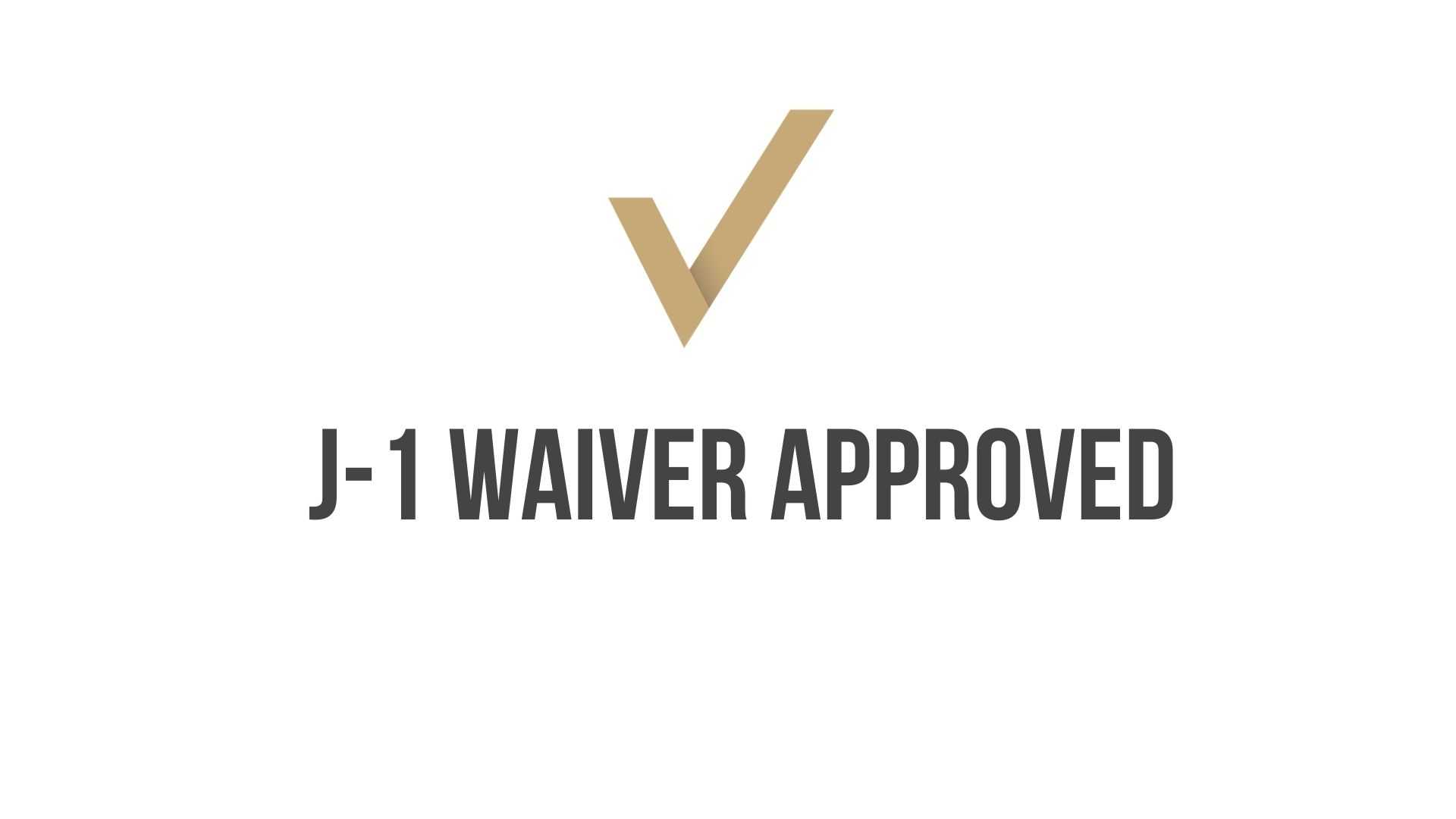 J-1 Waiver Approval