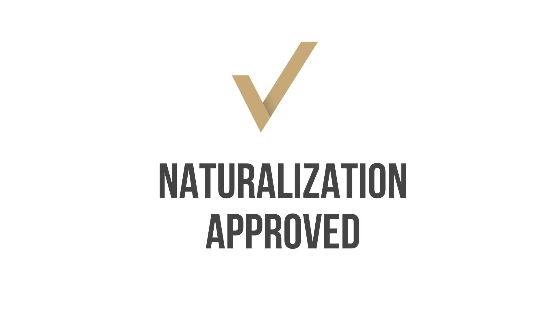Naturalization Approval